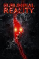 Subliminal Reality 0998748935 Book Cover