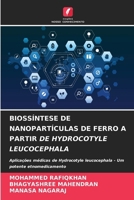 Biossíntese de Nanopartículas de Ferro a Partir de Hydrocotyle Leucocephala (Portuguese Edition) 6208035007 Book Cover