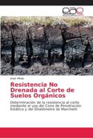 Resistencia No Drenada al Corte de Suelos Orgánicos 6202154373 Book Cover