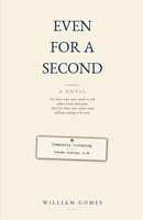 Even for a Second 1066657947 Book Cover