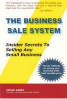 The Business Sale System: Insider Secrets To Selling Any Small Business 097675990X Book Cover