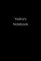 Yadira's Notebook: Notebook / Journal / Diary - 6 x 9 inches (15,24 x 22,86 cm), 150 pages. 1692272195 Book Cover
