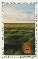 Declarations of Hunger: Poems 1936767600 Book Cover