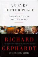 An Even Better Place: America in the 21st Century 1891620169 Book Cover