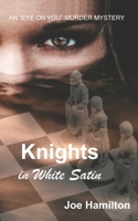 Eye on You - Knights in White Satin 0993999972 Book Cover