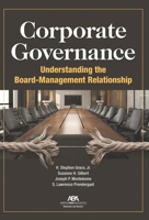 Corporate Governance: Understanding the Board-Management Relationship 1639054340 Book Cover