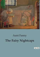The Fairy Nightcaps B0CCD1N9JF Book Cover