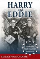 Harry and Eddie: The Friendship that Changed the World 0996621806 Book Cover