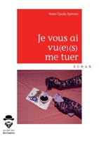 Je vous ai vu(e)(s) me tuer (French Edition) 2342165188 Book Cover