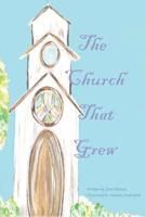 The Church That Grew 149930546X Book Cover