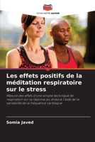 Les effets positifs de la méditation respiratoire sur le stress (French Edition) 6208927102 Book Cover