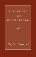 Doctrine and Evangelism 1606087185 Book Cover