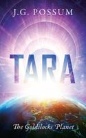 Tara: The Goldilocks Planet 1432734601 Book Cover