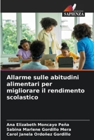 Allarme sulle abitudini alimentari per migliorare il rendimento scolastico 6205994119 Book Cover