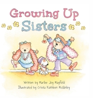 Growing Up Sisters 1949474739 Book Cover