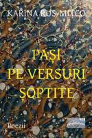 Pasi Pe Versuri Soptite: Poezii 1530116848 Book Cover