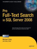 Pro Full-Text Search in SQL Server 2008 (Pro) 1430215941 Book Cover