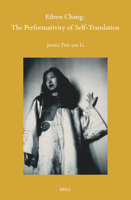 Eileen Chang: The Performativity of Self-Translation (Sinica Leidensia) 9004727175 Book Cover