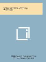 Carrington's Mystical Writings 0766147738 Book Cover
