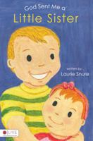 God Sent Me a Little Sister 1604628359 Book Cover