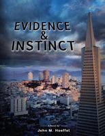 Evidence and Instinct 1721674977 Book Cover