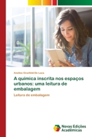 A química inscrita nos espaços urbanos: uma leitura de embalagem 613961158X Book Cover