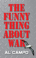 The Funny Thing About War 1555718086 Book Cover