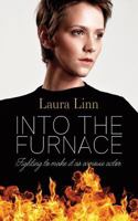 Into the Furnace 1861518498 Book Cover
