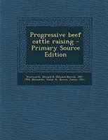 Progressive Beef Cattle Raising 1016100566 Book Cover