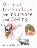 Medical Terminology for Insurance and Coding 1428304266 Book Cover