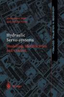 Hydraulic Servo-systems: Modelling, Identification and Control 1447111230 Book Cover