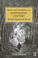 Space and Narrative in the Nineteenth-Century British Historical Novel 0367881225 Book Cover