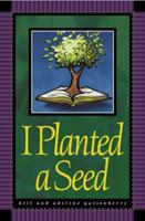I Planted a Seed 1579212913 Book Cover