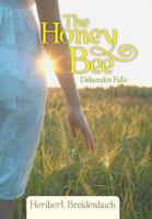 The Honey Bee: Deborah's Fate 1491854391 Book Cover