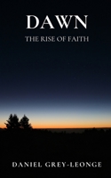 Dawn: The Rise Of Faith B09GTFQ8M1 Book Cover