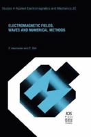 Electromagnetic Fields, Waves and Numerical Methods 1586030647 Book Cover