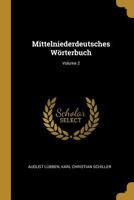 Mittelniederdeutsches W�rterbuch; Volume 2 1021673218 Book Cover
