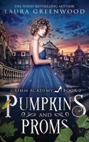 Pumpkins and Proms B0BTS3QHV3 Book Cover