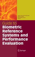 Guide To Biometric Reference Systems And Performance Evaluation (Hb) 1848002912 Book Cover