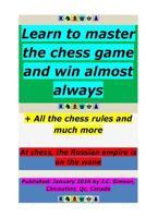 Learn to Master the Chess Game and Win Almost Always: Even Against the Chess Computers of Top Level 1516988140 Book Cover