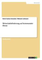 Wirtschaftsf�rderung auf kommunaler Ebene 3640984005 Book Cover