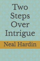 Two Steps Over Intrigue B0CLYXS92P Book Cover