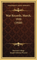 War Records, March, 1920 1166162087 Book Cover