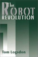 The robot revolution 0671467050 Book Cover