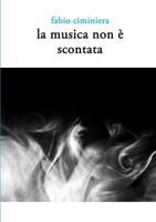 La musica non è scontata 1326481193 Book Cover