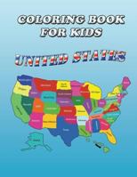 Coloring Book for Kids: United States: Kids Coloring Book 1632870452 Book Cover