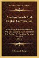 Modern French and English Conversation 1437097677 Book Cover