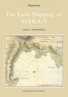 Early Mapping Of Hawaii 0710302401 Book Cover