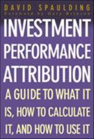 Investment Performance Attribution 0071408851 Book Cover