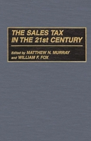 The Sales Tax in the 21st Century 0275958272 Book Cover